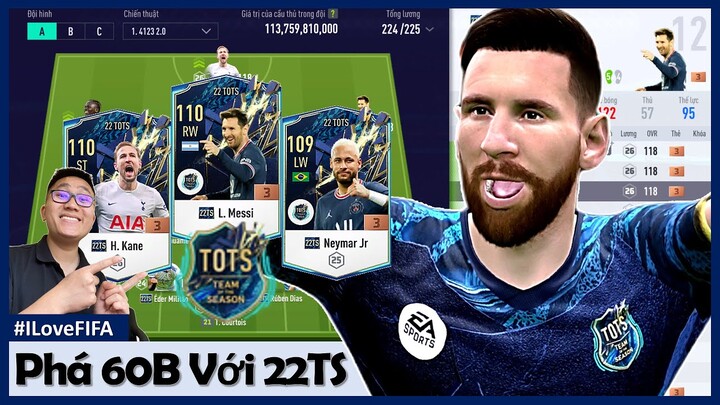 Hơn 60 Tỷ I Love Phá Sạch Build Đội Hình 22TS Cực Mạnh & Sang Choảnh Với: MESSI, NEYMAR, MANE, KANE