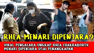 Heboh! Pengacara Ungkap Rhea Chakraborty Menari di Penjara Usai Penangkapan