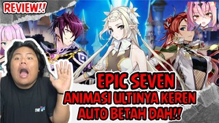 GACHA GAME EPIC SEVEN ANIMASI ULTINYA KEREN DAN BISA GACHA REROLL SAMPE SEPUASNYA