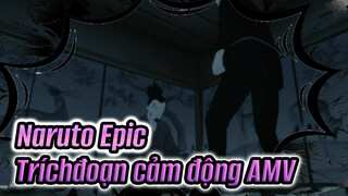 Naruto Epic 
Tríchđoạn cảm động AMV