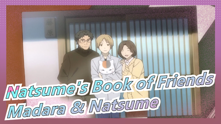 [Natsume's Book of Friends] [Madara & Natsume] 4-13 Those Unforgettable Days Which Are Like Treasure