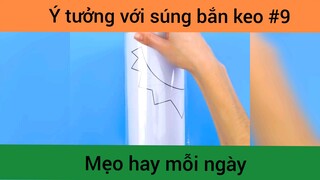 Mẹo hay với súng bắn keo p9