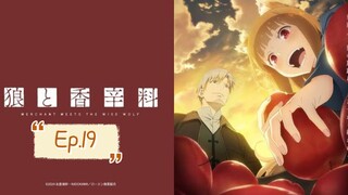 Spice and Wolf: Merchant Meets the Wise Wolf (Episode 19) Eng sub