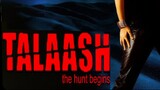 TALAASH: THE HUNT BEGINS (2003) Subtitle Indonesia | Akshay Kumar | Kareena Kapoor
