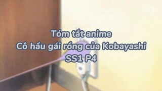 Tóm tắt anime: Hầu gái rồng của Kobayashi SS1 P4|#anime #maiddragonofkobayashi