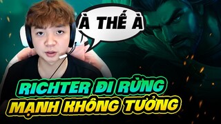 Khi Đồng Đội Tin Vào Richter Đi Rừng Trong Tay ADC Gánh Team Là Có Thật
