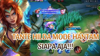 TANTE HILDA MODE HANTAM SIAPA AJA!!!