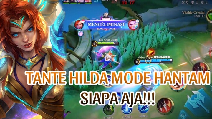 TANTE HILDA MODE HANTAM SIAPA AJA!!!