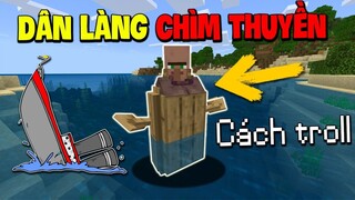 Troll Dân Làng Cho Chìm Thuyền - TOP 5 CÁCH TROLL DÂN LÀNG TRONG MINECRAFT KHIẾN BẠN NGÃ NGỬA