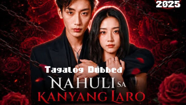 MiniDrama: Nahuli Sa Kanyang Laro (Romance/Crime)