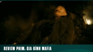 REVIEW PHIM: “ GIA ĐÌNH MAFIA “ ( Phần cuối rùi quý dị ) #reviewphimhaynhat