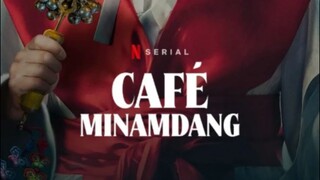 Cafe Minamdang [Sub Indo] Ep. 1