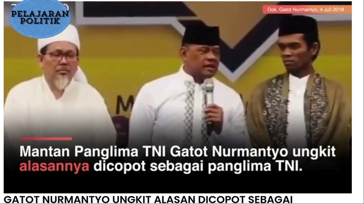 Gatot Nurmantyo Ungkit Alasan Dicopot Sebagai Panglima TNI