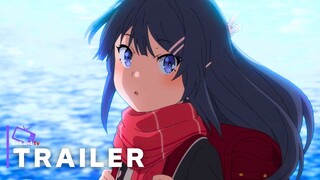 Rascal Does Not Dream of a Knapsack Girl - Official Teaser Trailer