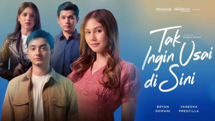 TAK INGIN USAI DI SINI : Bahasa Indonesia