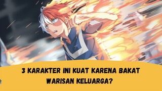 3 Karakter Anime Yang Kuat Karena Bakat Warisan Keluarga?