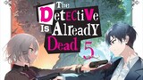 The Detective is already dead Ep 07 in hindi