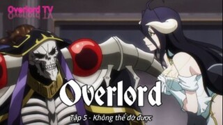 Overlord Tập 5 - Không thể đỡ được