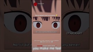 She accepted it she’s an amature 😂 #anime #animememes #animeedits #shorts