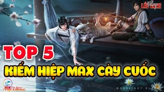 TOP 5 GAME NHẬP VAI KIẾM HIỆP CÀY CUỐC ONLINE HAY NHẤT - ĐỒ HỌA ĐẸP NHẤT - ĐÁNG CHƠI NHẤT HIỆN NAY