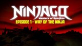 Ninjago: EP1 Masters of SpinjitzuPilot - The Golden Weapons - Way of the Ninja