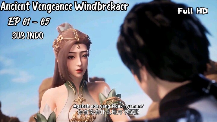 Ancient Vengeance Windbreaker Episode 01 - 05 Sub Indo