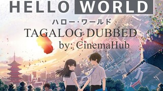 HELLO WORLD 2019 (Tagalog Dubbed)