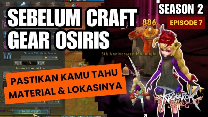 Bikin Gear Osiris? Ini Semua Material & Tempat Farmingnya! | Ragnarok Online 2 (RO2) | ML 10 - 20