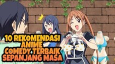 10 REKOMENDASI ANIME COMEDY TERBAIK SEPANJANG MASA