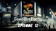 Good Bye Earth (Hindi Dubbed) Last Episode 12__by CN-Kdramas.