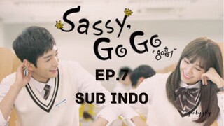 Sassy Go Go Ep.7 Sub Indo