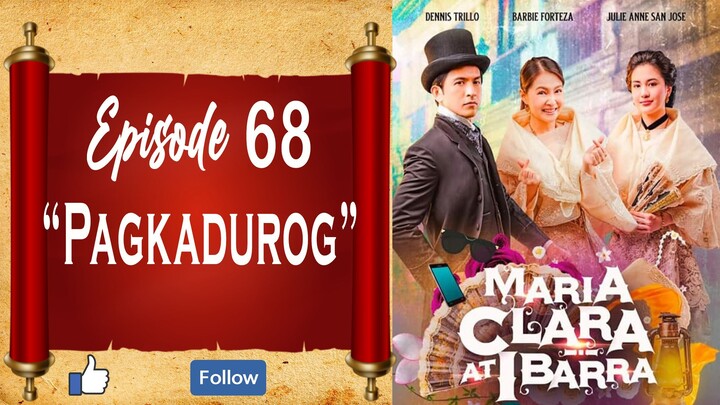 Maria Clara At Ibarra - Episode 68 - "Pagkadurog"