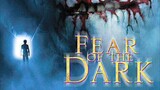 FEAR OF THE DARK | Full Movie