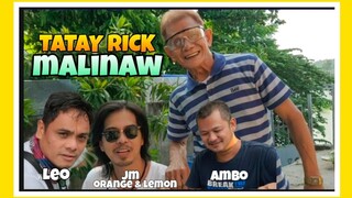 TATAY RICK: PAG MALINAW, KITA!