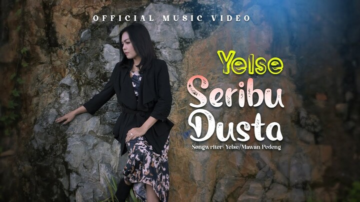 Yelse - Seribu Dusta (Official Music Video)