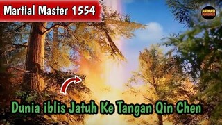 Martial Master 1554 ‼️Dunia iblis Jatuh Ke Tangan Qin Chen