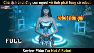 [Review Phim] Chủ Tịch Bị Dị Ứng Con Người Vô Tình Phải Lòng Cô Robot Hầu Gái