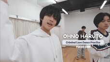 (FOCUS CAM) Criminal Love Dance Practice - Ohno Haruto Oshi Cam