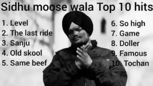 Sidhu moose wala __ Top 10 hit punjabi song