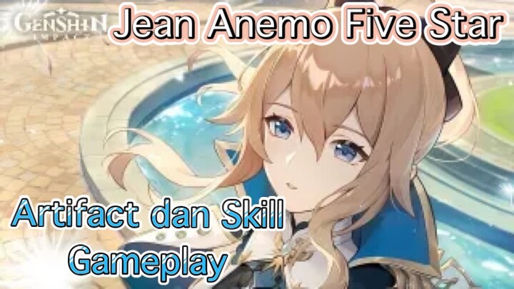 Genshin Impact INDO - Pembahasan Jean Anemo Five Star mengenai Artifact dan Skill + Gameplay