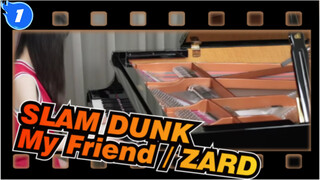 SLAM DUNK| ED-「My Friend / ZARD」 Piano Ru_1