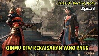 Perjalanan menuju Kekaisaran Yang Kang || Spoiler tales of herding gods episode 32-33