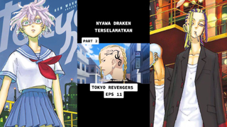 NYAWA DRAKEN TERSELAMATKAN 😌 (Tokyo Revengers)