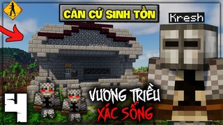MINECRAFT VƯƠNG TRIỀU XÁC SỐNG TẬP 4: CĂN CỨ SINH TỒN...