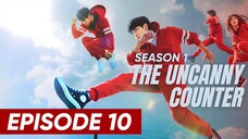 S1: Episode 10 - 'The Uncanny Counter' (English Subtitle) | Full Episode (HD)