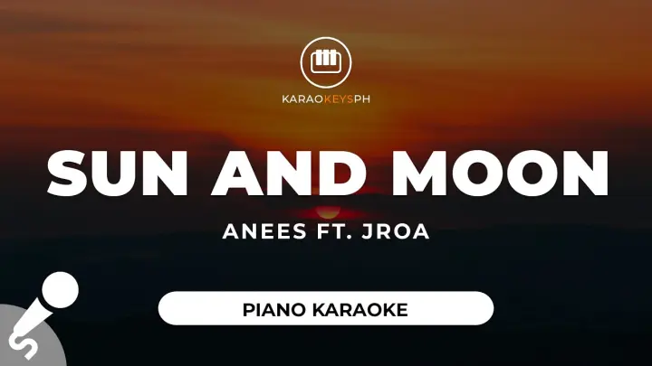 Sun And Moon - Anees & Jroa (Piano Karaoke)