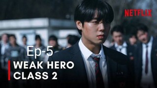 Weak Hero Class 2 in Hindi dubbed Episode 05