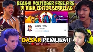 REAKSI YOUTUBER FREE FIRE DIHINA EDITOR BERKELAS AUTO KENA MENTAL !!