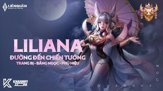 LILIANA MÙA 22 - TRANG BỊ, BẢNG NGỌC, PHÙ HIỆU VÀ CÁCH CHƠI LILIANA MẠNH NHẤT