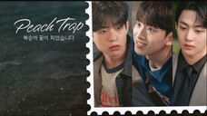 PEACH TRAP l BUNGA PERSIK MEKAR EP03 SUB INDO